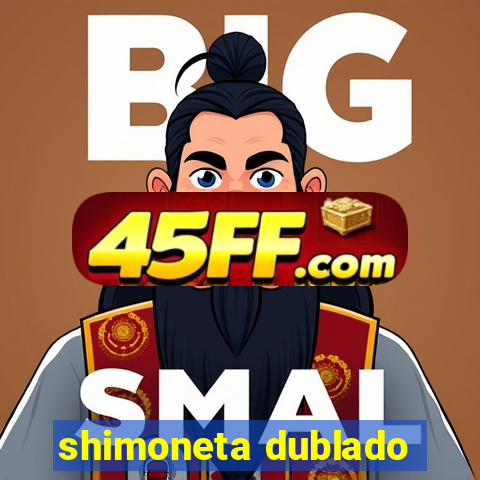 shimoneta dublado
